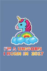 I'm A Unicorn I Born In 2017