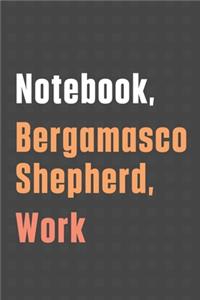 Notebook, Bergamasco Shepherd, Work