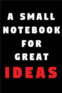 A small notebook for great ideas