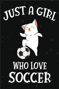 Just a Girl Who Love Soccer