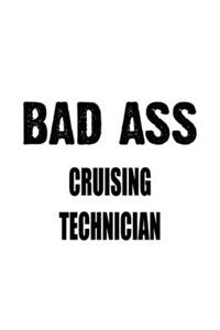 Bad Ass Cruising Technician