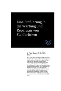 Eine Einführung in die Wartung und Reparatur von Stahlbrücken