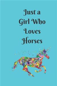Just a Girl Who Loves Horses
