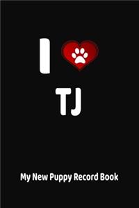 I Love Tj My New Puppy Record Book