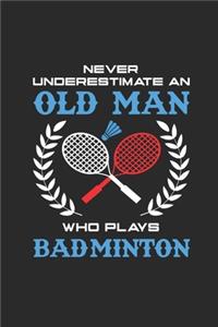 Never Underestimate An Old Man Who Plays Badminton