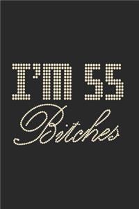 I'm 55 Bitches Notebook Birthday Celebration Gift Lets Party Bitches 55 Birth Anniversary