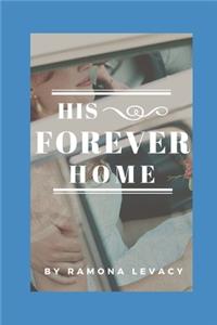 His Forever Home