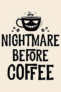 Nightmare Before Coffee