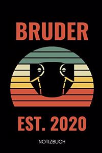 Bruder Est. 2020 Notizbuch