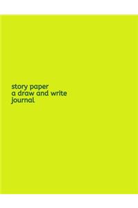 Story Paper A Draw and Write Journal