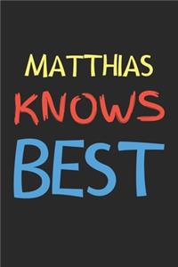 Matthias Knows Best