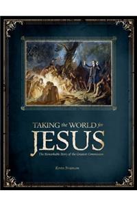 Taking The World For Jesus
