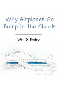 Why Airplanes Go Bump in the Clouds