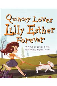 Quincey Loves Lilly Esther for