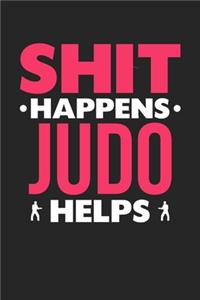 Shit Happens Judo Helps