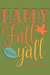 Happy Fall Y'all Fall Journal
