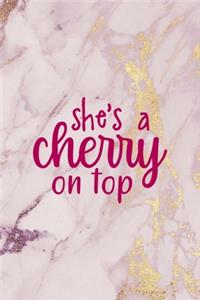 She's a cherry On top