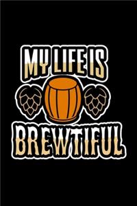 My Life Is Brewtiful