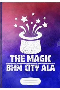 The Magic Bhm City Ala