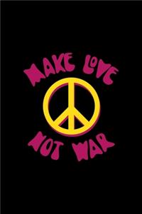 Make Love Not War