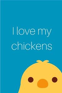 I Love My Chickens