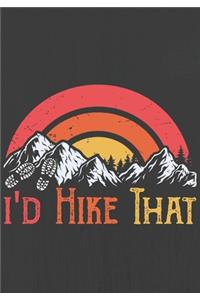 I'd Hike That