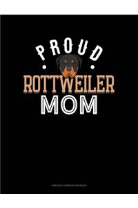 Proud Rottweiler Mom