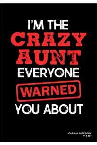 I'm The Crazy Aunt Everyone Warned You About