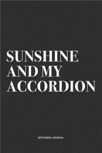 Sunshine And My Accordion