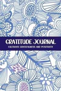 Gratitude Journal Cultivate Gratefulness and Positivity