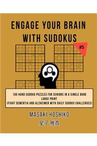 Engage Your Brain With Sudokus #5