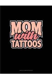 Mom With Tattoos