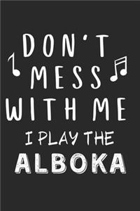 Don't mess with me I play the Alboka