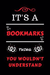 It's A Bookmarks Thing You Wouldn't Understand