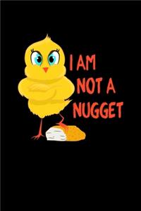 I Am Not A Nugget