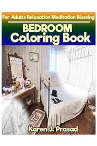 BEDRoom Coloring book for Adults Relaxation Meditation Blessing