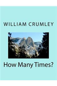 How Many Times?