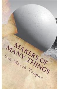 Makers of Many Things