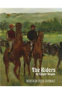 The Riders by Edgar Degas - Buckskin Creek Journals