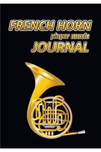 French Horn Player Music Journal: Music Blank Sheets Notebook for Musicians and Songwriters.