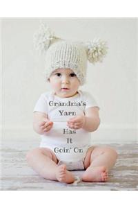 Grandma's Yarn Has It Goin' on
