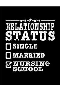 Relationship Status Single Married Nursing School