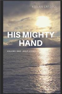His Mighty Hand