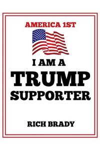 I Am a Trump Supporter