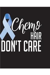 Chemo Hair Don't Care