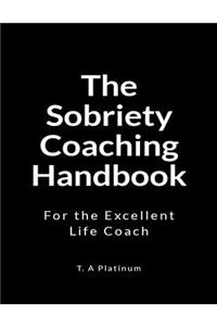 The Sobriety Coaching Handbook