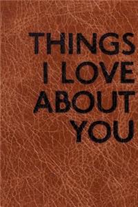 Things I Love about You