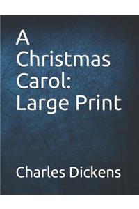 A Christmas Carol: Large Print