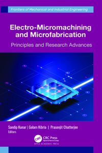 Electro-Micromachining and Microfabrication