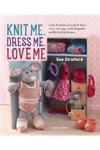 Knit Me, Dress Me, Love Me